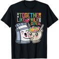 We go together like cereal and milk Kawaii cute breakfast T-Shirt ...