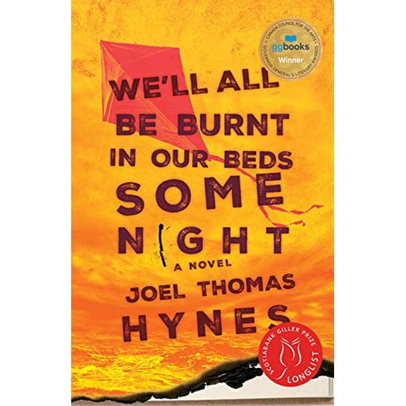 Pre-Owned We'll All Be Burnt in Our Beds Some Night: A Novel Paperback