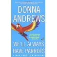 thumbnail image 1 of Pre-Owned We'll Always Have Parrots We'll Always Have Parrots (Paperback) 0312996756 9780312996758, 1 of 1
