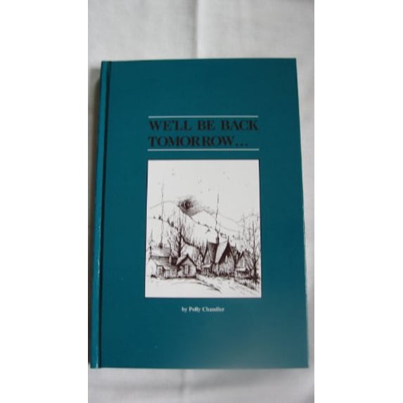 Pre-Owned We'll Be Back Tomorrow... Paperback