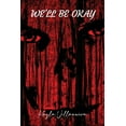 thumbnail image 1 of We'll Be Okay (Paperback), 1 of 1