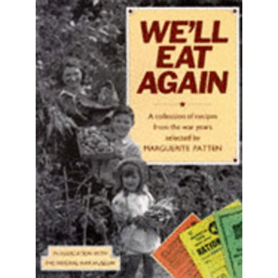 Pre-Owned We'll Eat Again: A Collection of Recipes from the War Years Paperback