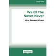 thumbnail image 1 of We of the Never-Never (Large Print 16 Pt Edition), (Paperback), 1 of 1