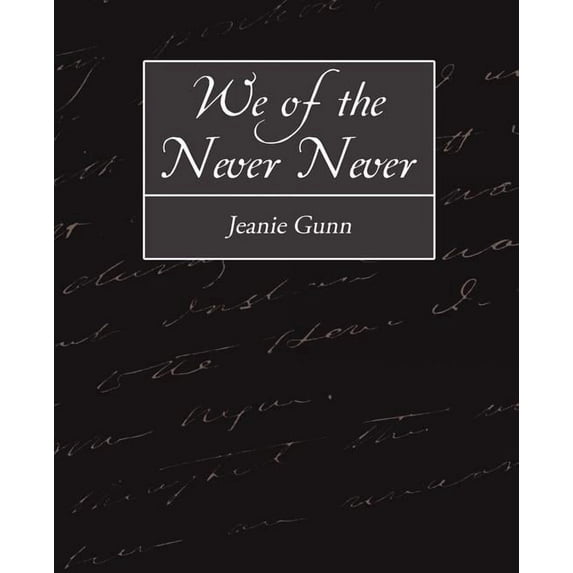 We of the Never-Never (Paperback)