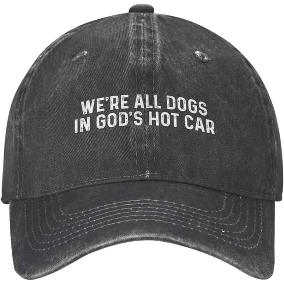 We're All Dogs in God's Hot Car Hat for Men Baseball Hat Trendy Cap