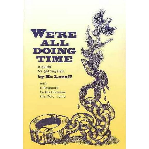 We're All Doing Time: A Guide for Getting Free (Paperback) by Bo Lozoff