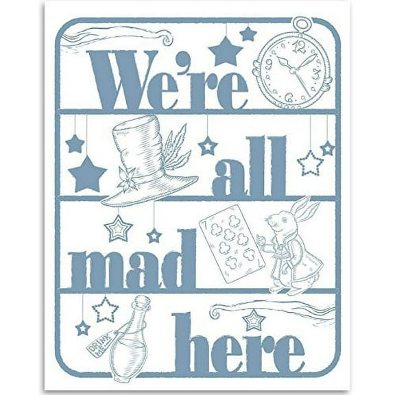 We're All Mad Here - Alice in Wonderland - 11x14 Unframed Art Print - Makes a Great Gift for Alice in Wonderland Fans!