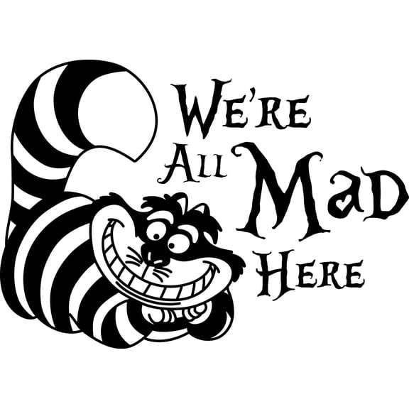 Were All Mad Here Wall Sticker Decal Alice Painting Roses Scene 16x30 Inches Wonderland Room Decor