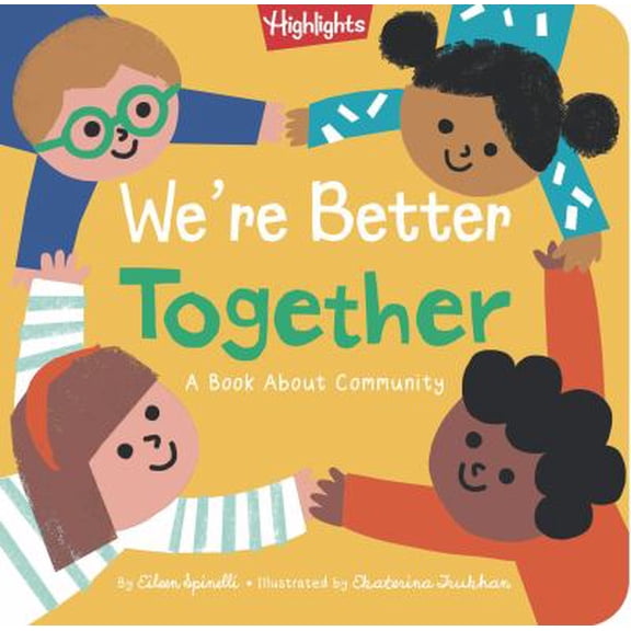 Pre-Owned We're Better Together: Book about Kindness, Community, Friendship and Working Better Together for Toddlers and Kids 2-5 (Hardcover) 164472328X 9781644723289