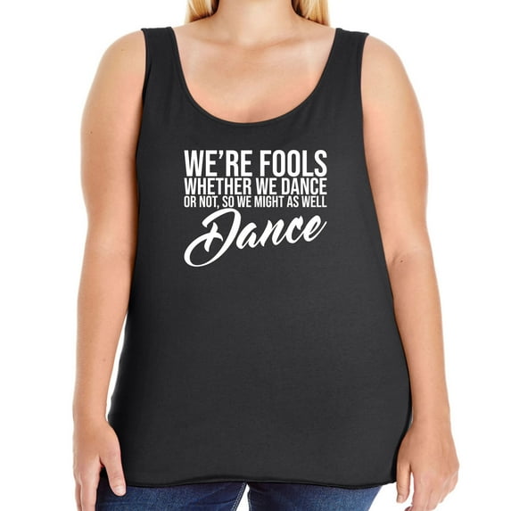 We're Fools ... Might as Well Dance Womens Tank Top