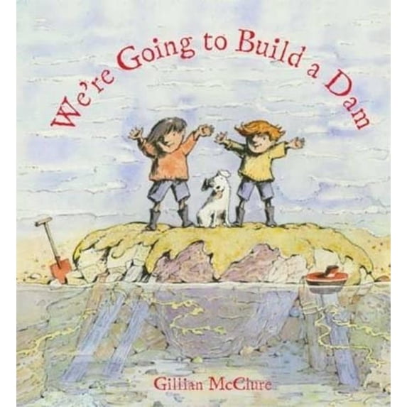 We're Going to Build a Dam