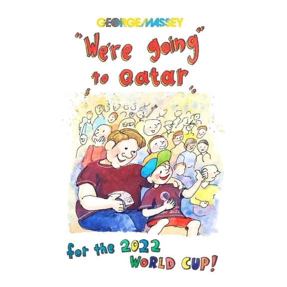 We're Going to Qatar For the 2022 World Cup! : (a children's book) (Paperback)