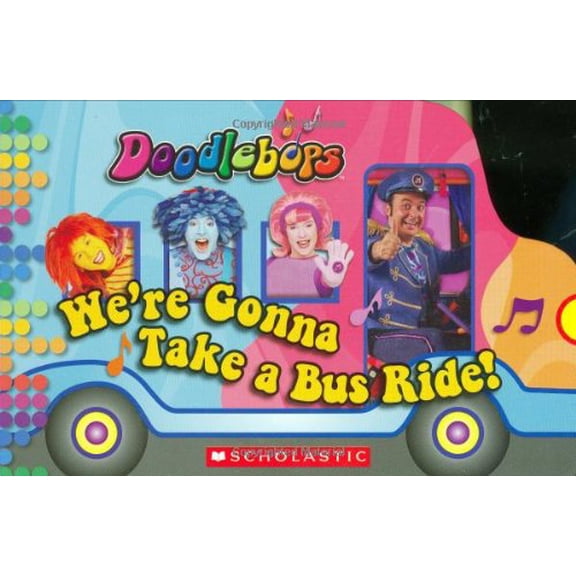 Pre-Owned We're Gonna Take a Bus Ride (Doodlebops) Paperback