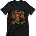 thumbnail image 1 of We're Grown Ups Now So Piss Off T-Shirt, 1 of 2