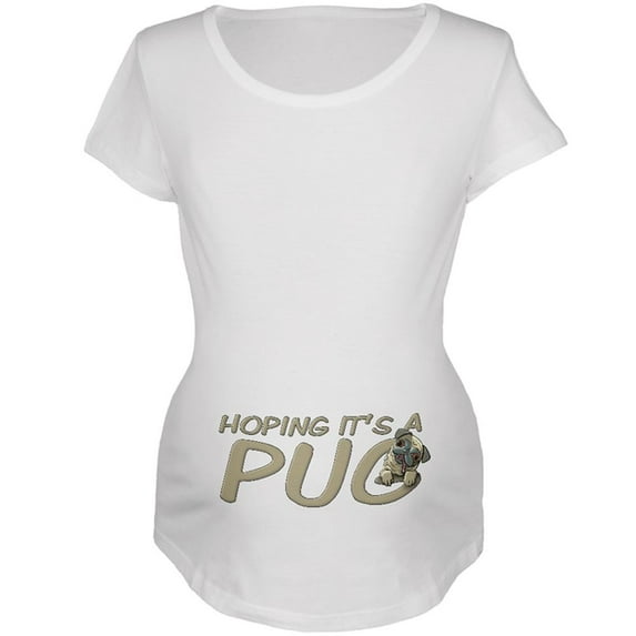 We're Hoping it's a Pug Funny Cute Puppy Maternity Soft T Shirt White LG