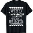 thumbnail image 1 of We're On Our Honeymoon - Matching Couple Wedding Marriage T-Shirt, 1 of 3