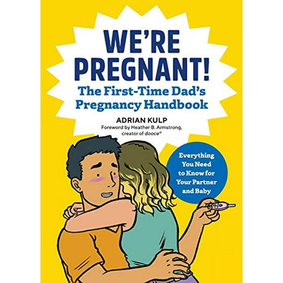 Pre-Owned We're Pregnant! The First Time Dad's Pregnancy Handbook, 9781939754684, 1939754682, Paperback,