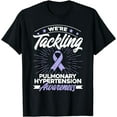 thumbnail image 1 of We're Tackling Pulmonary Hypertension Awareness T-Shirt, 1 of 3