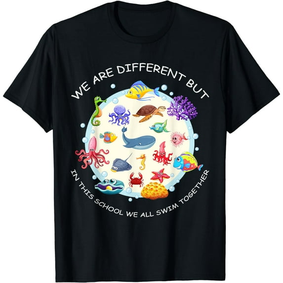 We're all different but in this class we swim together Teach T-Shirt
