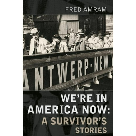 Pre-Owned We're in America Now: A Survivor's Stories (Paperback) 0986448028 9780986448027