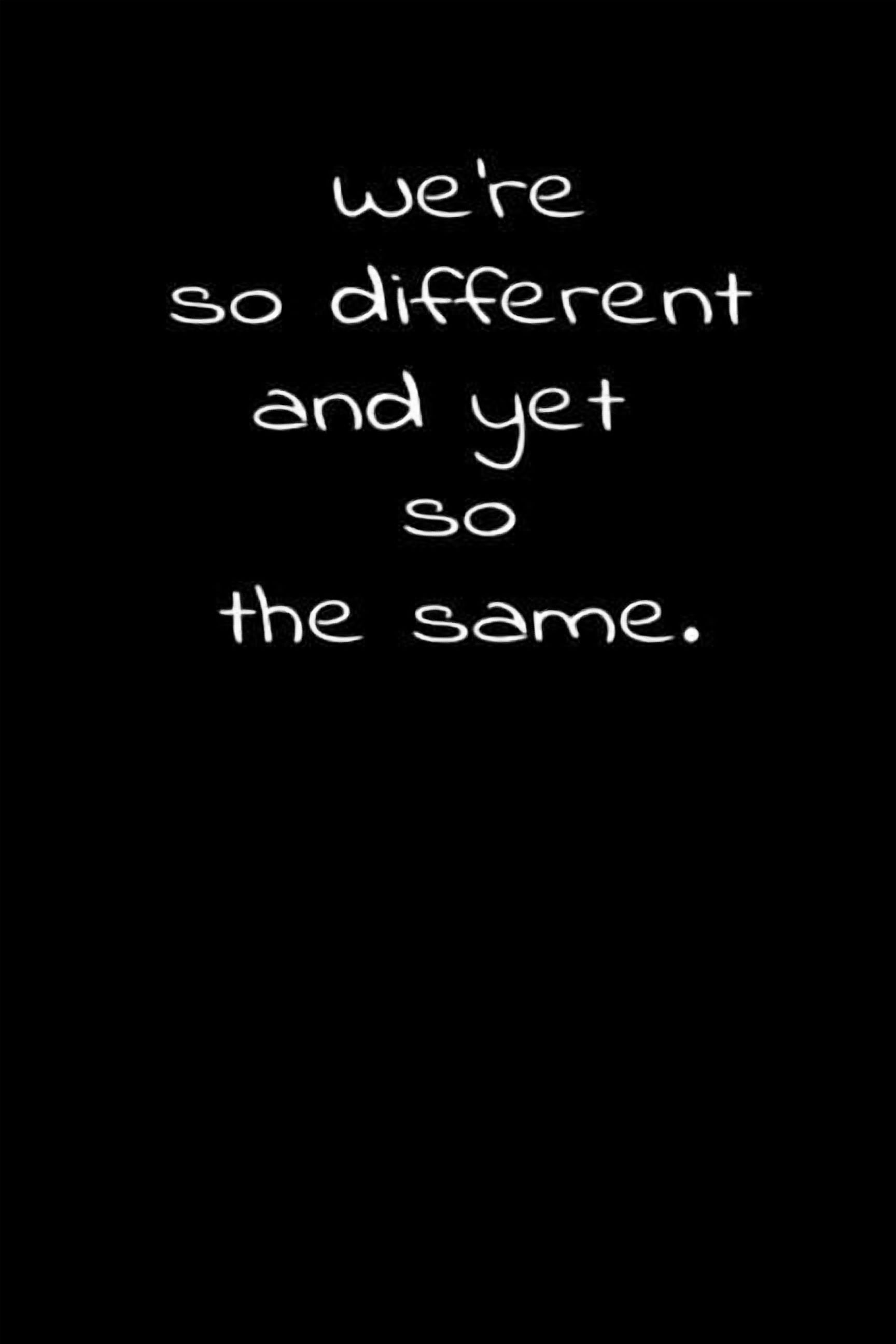 We're so different and yet so the same.: Daily Practices, Writing ...