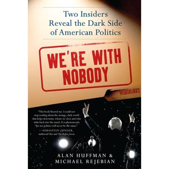 Pre-Owned We're with Nobody (Paperback) 006201577X 9780062015778