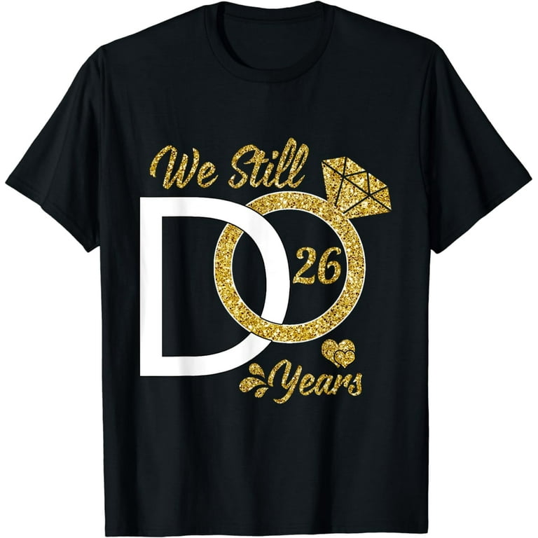 We Still Do 50th Anniversary Since Wedding Celebration Shirt We Still Do 50th Anniversary Since Wedding Celebration Shirt