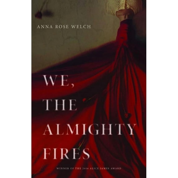 We, the Almighty Fires, (Paperback)
