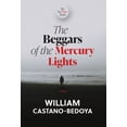 thumbnail image 1 of The Beggars of the Mercury Lights: We the Other People, (Hardcover), 1 of 1