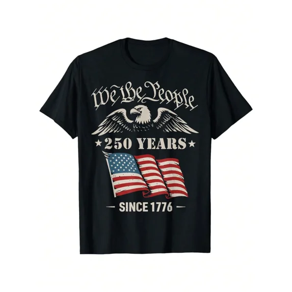 We the People 250 Years Since 1776 Patriotic Men's Graphic T-Shirt American Flag Eagle Tee