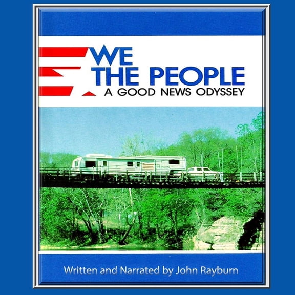 We the People: A Good News Odyssey (Audiobook)