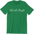 thumbnail image 1 of We the People Constitution US American Pride Slogan Men's T-Shirt, 1 of 4