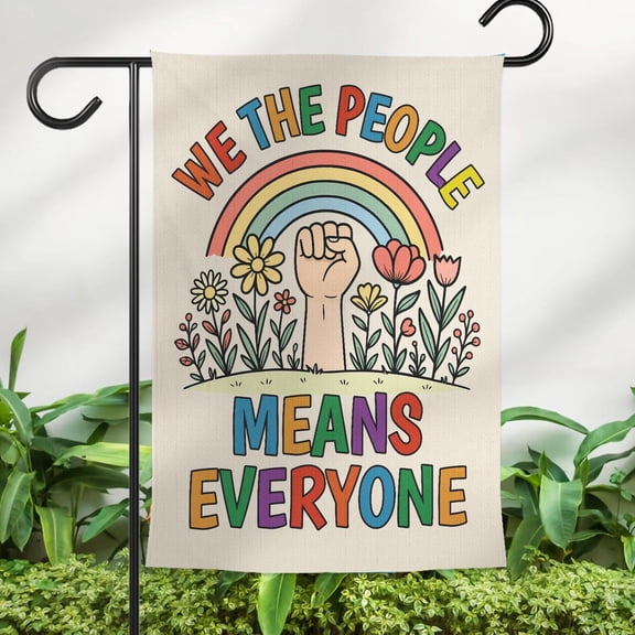 We the People Means Everyone Inclusive Garden Flag, LGBTQ+ Pride Signs, Equality Yard Decor, Inclusive Outdoor Decor, Equality Home Flag