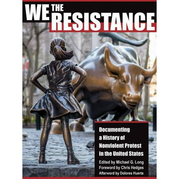 We the Resistance: Documenting a History of Nonviolent Protest in the United States