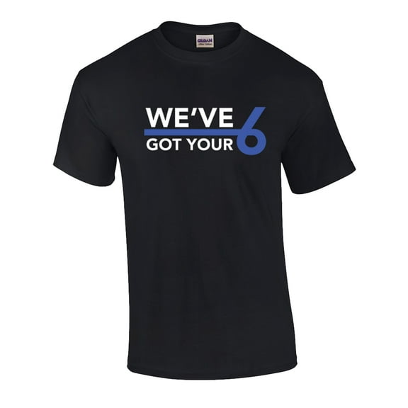 We've Got Your Six Thin Blue Line Police Short Sleeve T-Shirt-Small