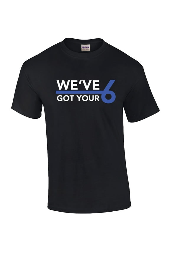 We've Got Your Six Thin Blue Line Police Short Sleeve T-Shirt-XL