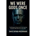 thumbnail image 1 of We were Gods Once, (Paperback), 1 of 1