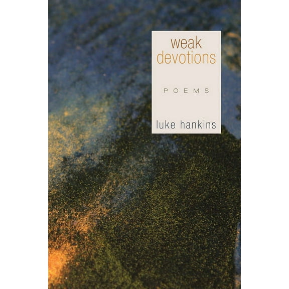Weak Devotions (Hardcover)