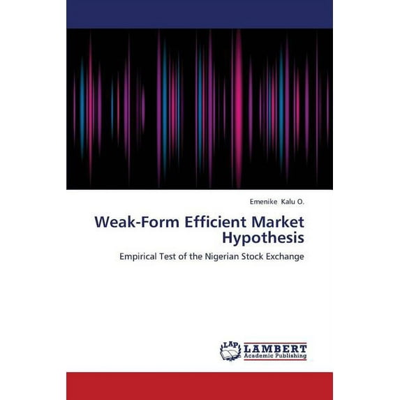 Weak-Form Efficient Market Hypothesis (Paperback)