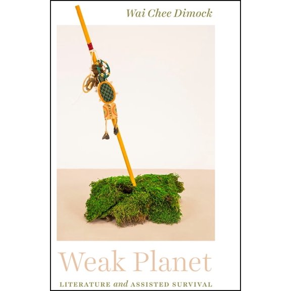 Weak Planet: Literature and Assisted Survival, (Paperback)