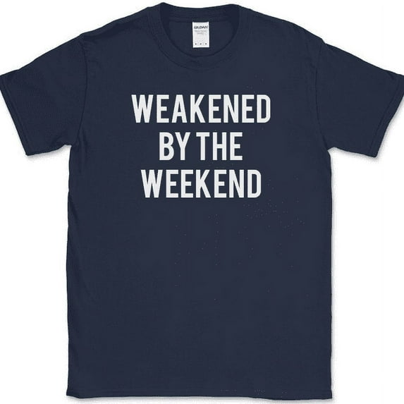 Weakened By The Weekend T-Shirt Funny Drinking Party Humor Lake Novelty Tee - Navy, 2XL