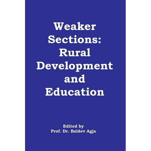 Weaker Sections: Rural Development and Education (Paperback)