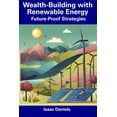 thumbnail image 1 of Wealth-Building with Renewable Energy : Future-Proof Strategies (Paperback), 1 of 1