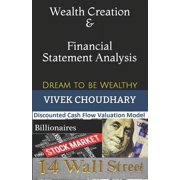 Wealth Creation & Financial Statement Analysis Dream to be Wealthy, Paperback