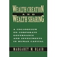 thumbnail image 1 of Wealth Creation and Wealth Sharing: A Colloquium on Corporate Governance and Investments in Human Capital, (Paperback), 1 of 1
