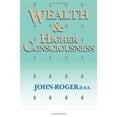 thumbnail image 1 of Pre-Owned Wealth & Higher Consciousness (Hardcover) 0914829513 9780914829515, 1 of 1