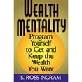 thumbnail image 1 of Pre-Owned Wealth Mentality: Program Yourself to Get and Keep the Wealth You Want (Hardcover) 0971647844 9780971647848, 1 of 1