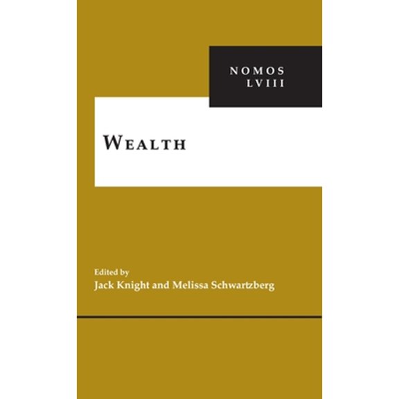 Pre-Owned Wealth: NOMOS LVIII (NOMOS - American Society for Political and Legal Philosophy, 17), 9781479827008, 1479827002, Hardcover,