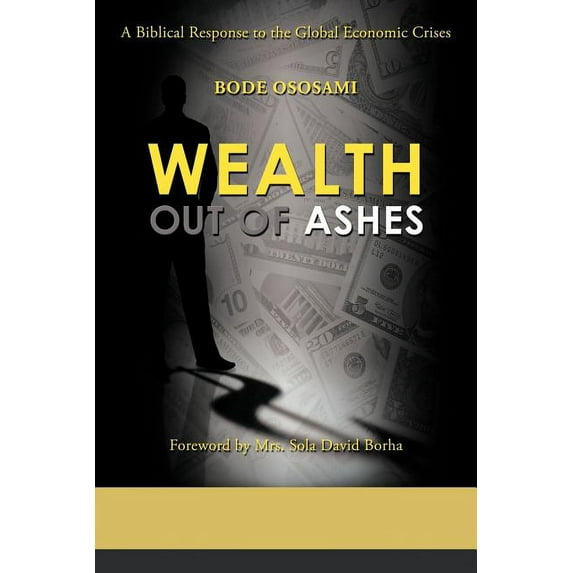 Wealth Out of Ashes