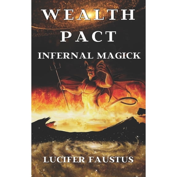Money Magick: Wealth Pact: Infernal Magick (Paperback)